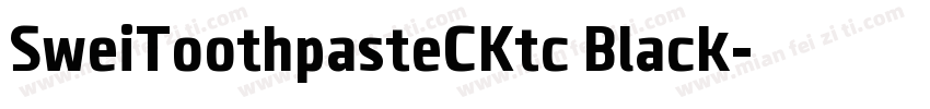 SweiToothpasteCKtc Black字体转换
